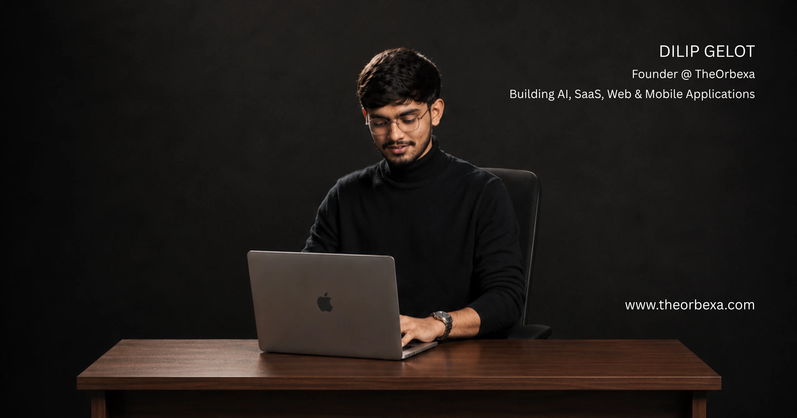 Dilip Gelot - Founder of TheOrbexa & Full Stack SaaS/AI Developer